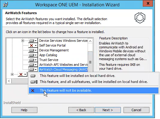 Workspace ONE UEM Installation Wizard. Select This feature will not be available.