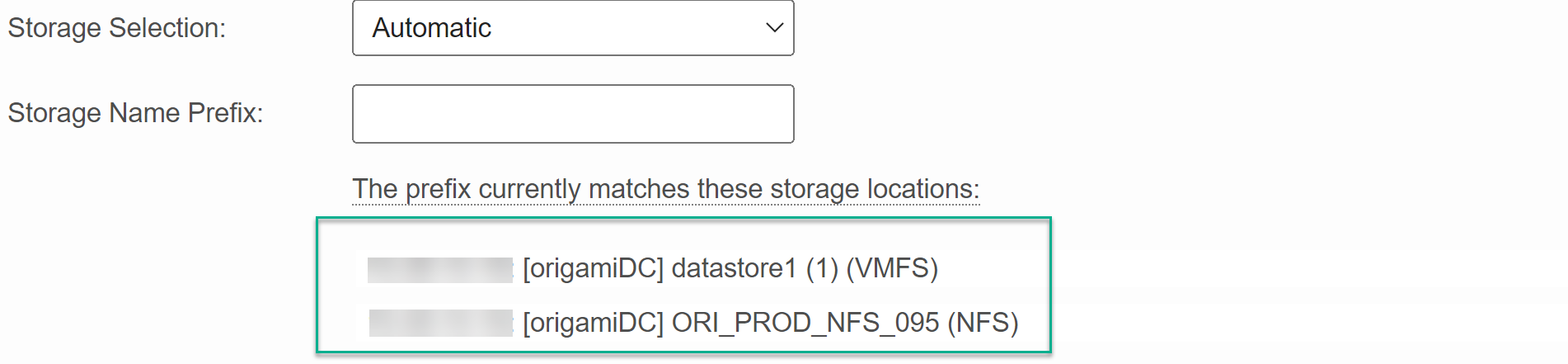 Storage Name Prefix is left blank and all possible storage locations are listed. Storage Name Prefix is left blank and all possible storage locations are listed.