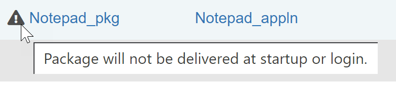 A warning icon is used to indicate that the package is not delivered at computer startup or user login.