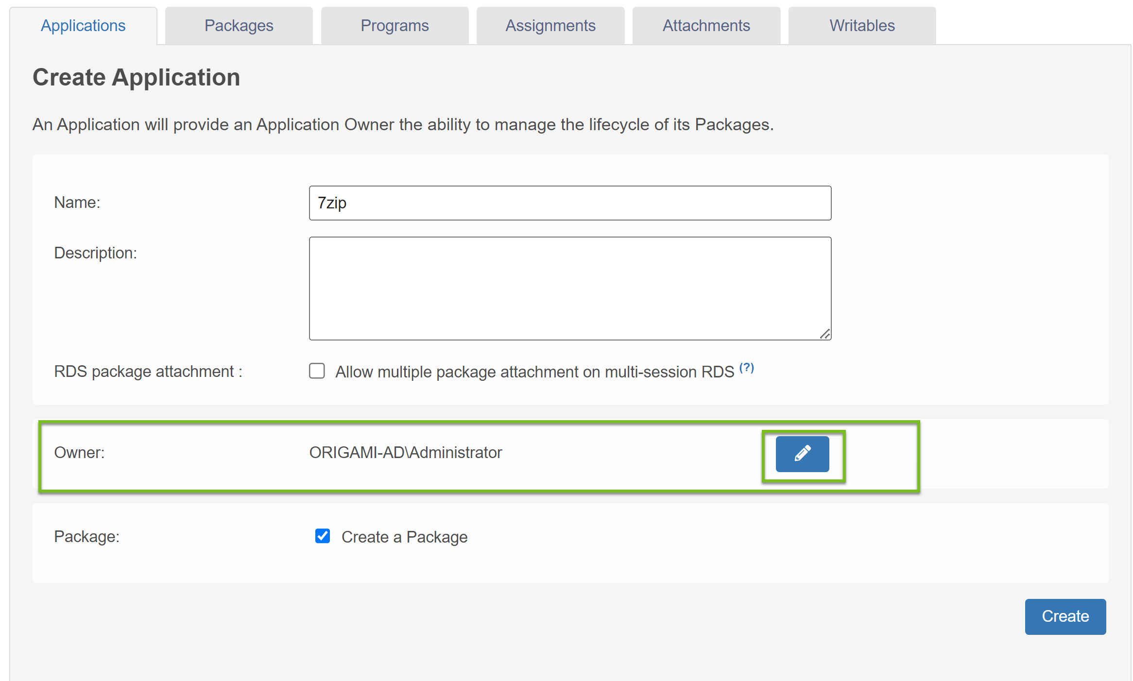 When creating an application, the default application owner can be changed by using the pencil icon.