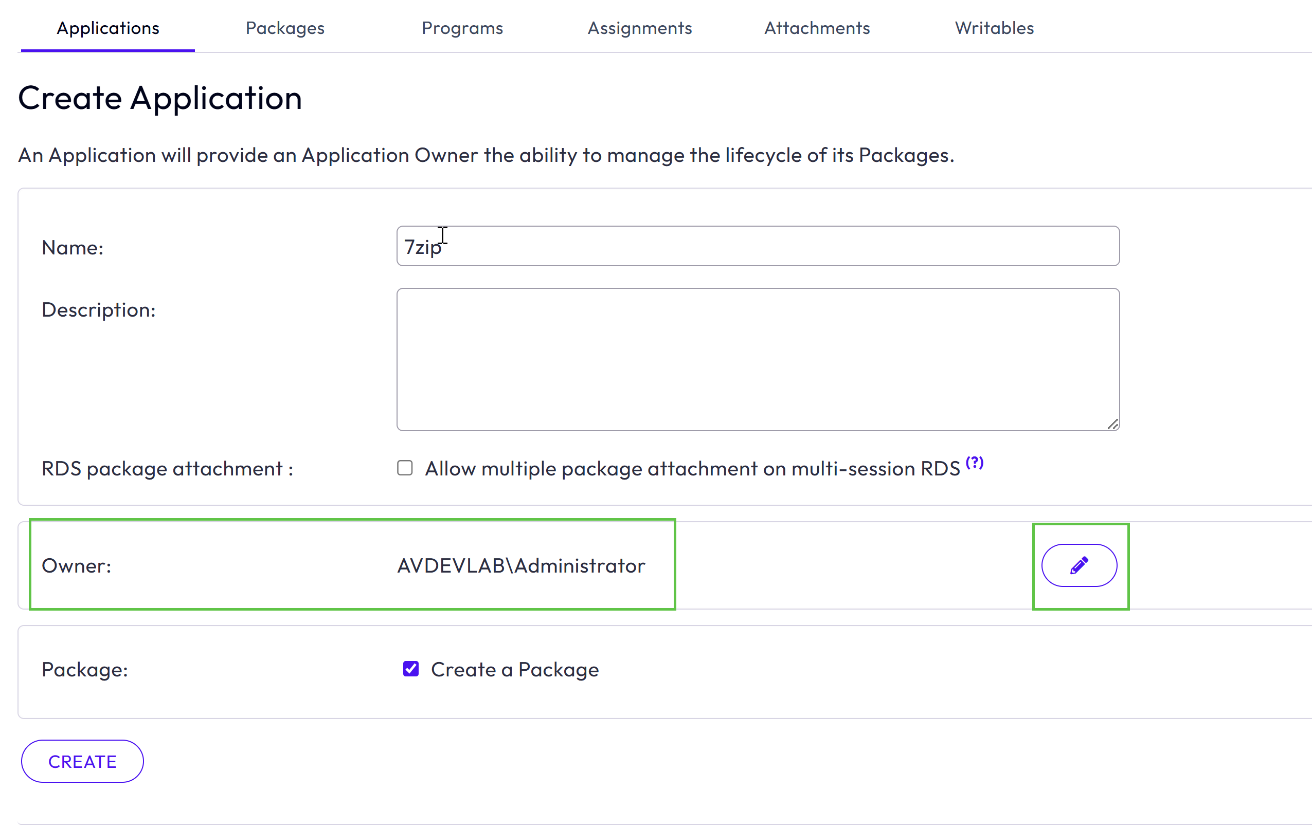 When creating an application, the default application owner can be changed by using the pencil icon.