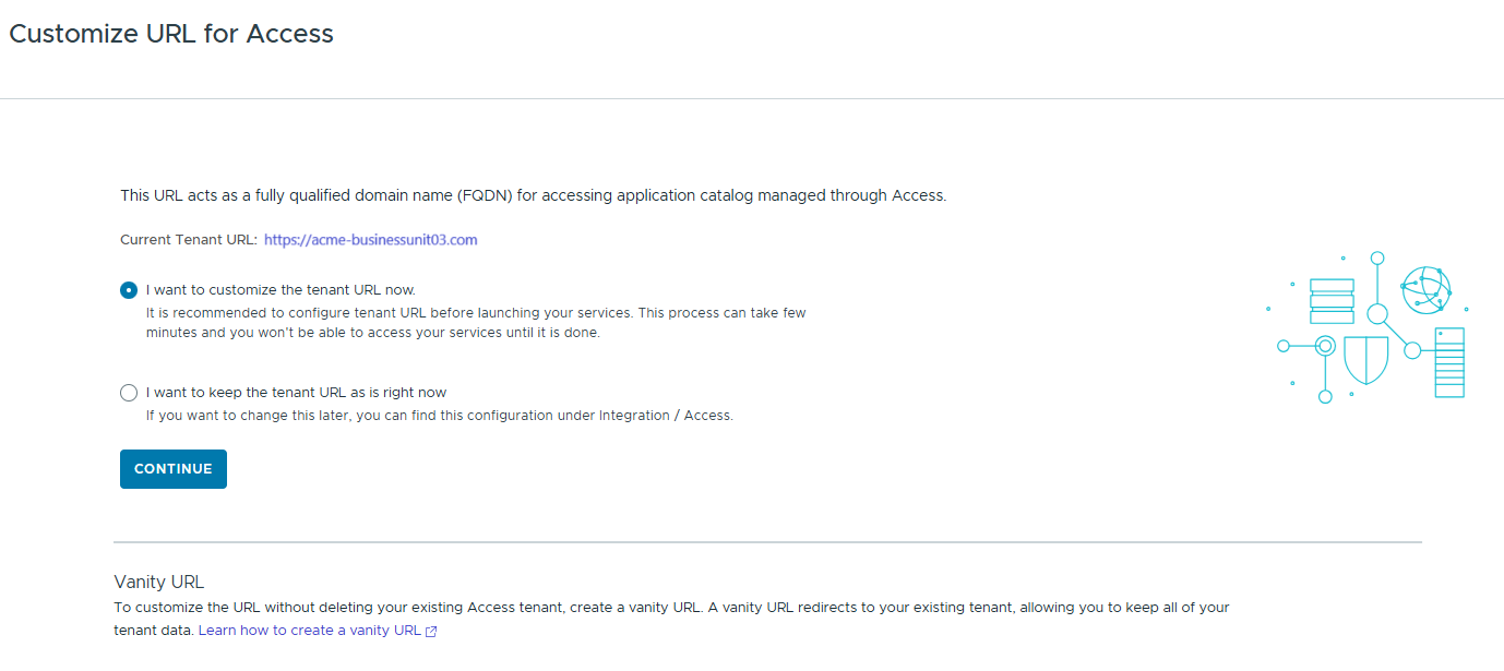 It is best to customize your URL for Access during onboarding