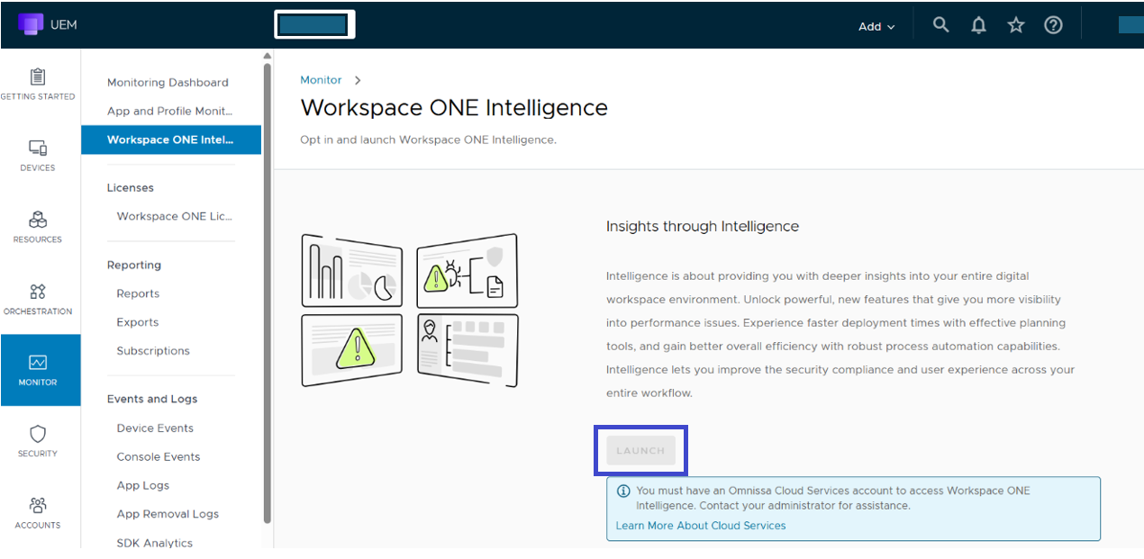 The UI hides the Launch option on the Intelligence page in UEM if you already have a Connect account but try to use your UEM credentials and the UEM UI to access Intelligence.