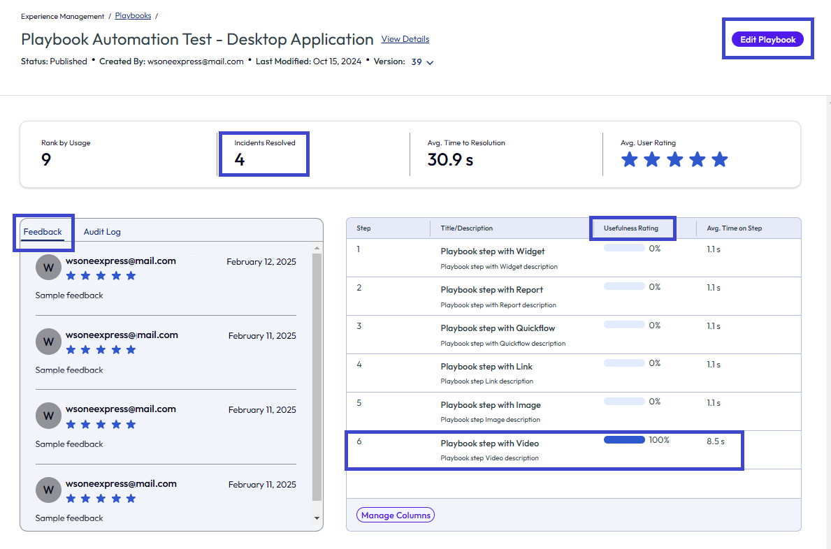 Add suggestions for improvement by editing your playbooks with comments from the feedback tab or by editing steps to mirror steps with high usefulness ratings. Add suggestions for improvement by editing your playbooks with comments from the feedback tab or by editing steps to mirror steps with high usefulness ratings.