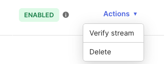 Select Verify Stream from the drop-down menu.