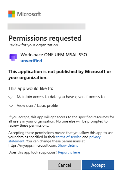 Microsoft permissions request dialog for Workspace ONE UEM MSAL SSO application showing unverified status and requesting data access and profile view permissions Microsoft permissions request dialog for Workspace ONE UEM MSAL SSO application showing unverified status and requesting data access and profile view permissions