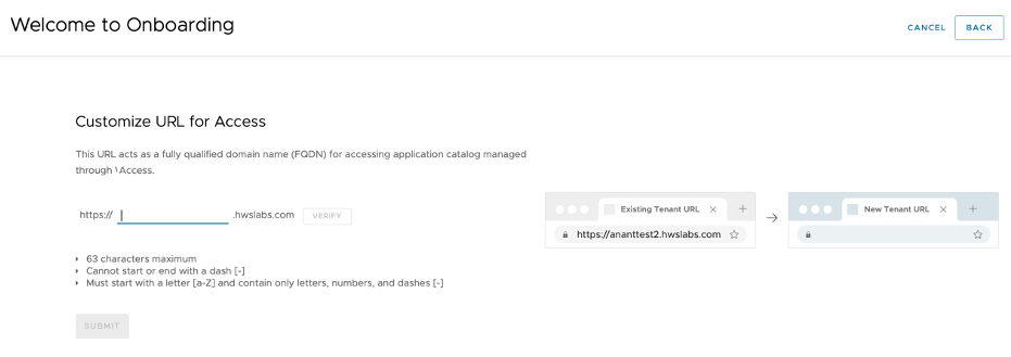 During onboarding in the Cloud Admin Hub, you can enter a different tenant name if the verification fails. Use the parameters listed on the page to create the unique tenant name. During onboarding in the Cloud Admin Hub, you can enter a different tenant name if the verification fails. Use the parameters listed on the page to create the unique tenant name.