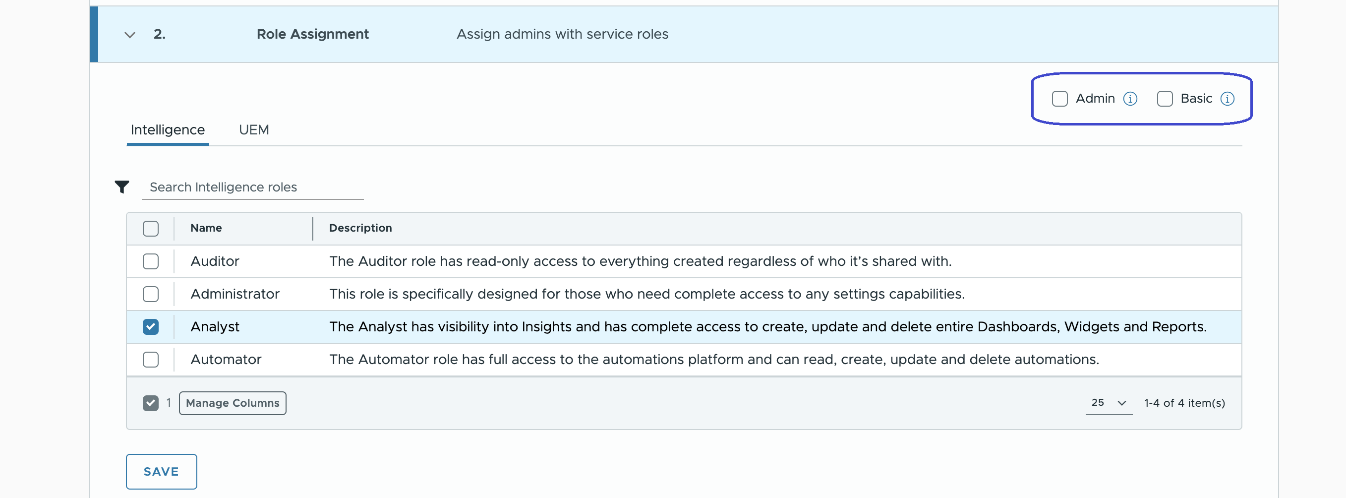 Use the quick action roles to assign admins basic or admin roles.