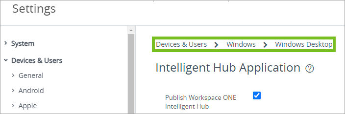 Shows the Intelligent Hub Setting options in the UEM console. 