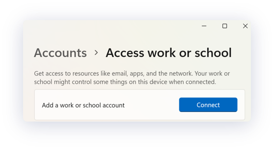 Connect to work or school