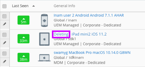 This partial screenshot shows what a device listing looks like when a device has been targeted for deletion. This partial screenshot shows what a device listing looks like when a device has been targeted for deletion.