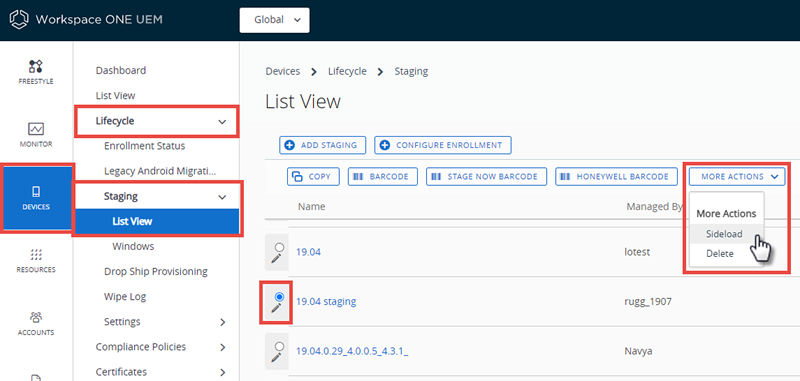 This screenshot shows the Staging List View including the click path you take to attach a Sideload option.