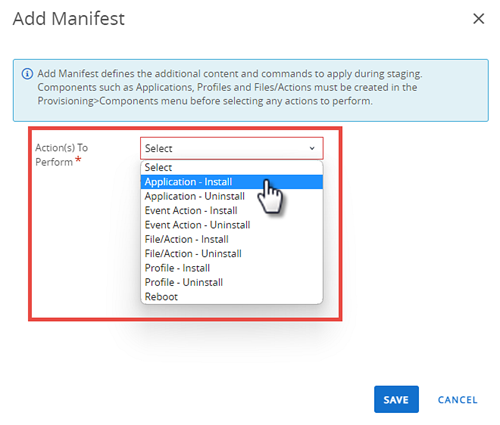 This screenshot highlights the Actions to Perform drop down menu in the Add Manifest screen.