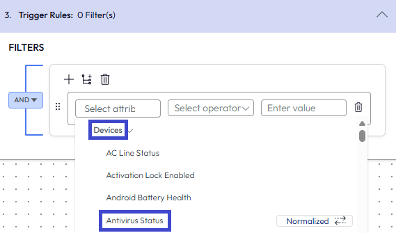 En esta regla del activador, Dispositivos > Estado del antivirus sigue el esquema Entidad > Atributo.