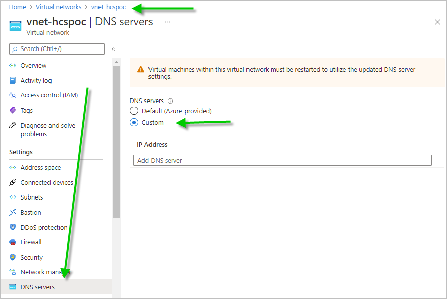 Screenshot of our sample VNet in the Azure Portal and the VNet's DNS servers pane with green arrows pointing to the VNet name, the DNS servers menu choice, and the Custom radio button.