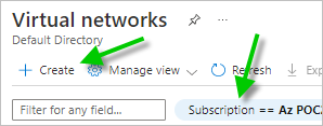 A screenshot of the Azure Portal's Virtual networks pane, with green arrows pointing to the Subscriptions filter and the Create button.