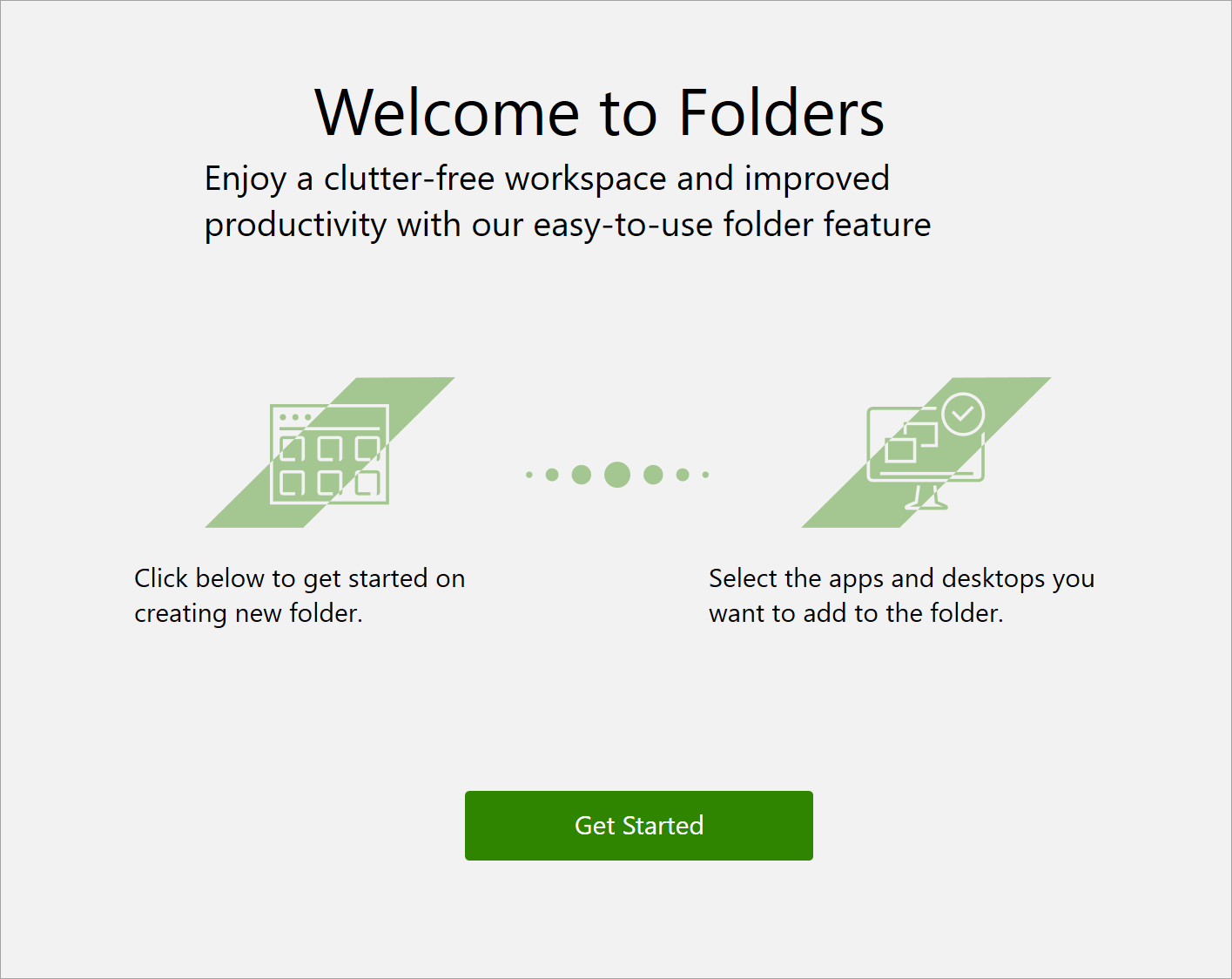 フォルダを初めて使用する場合は、ようこそ画面が表示されます。