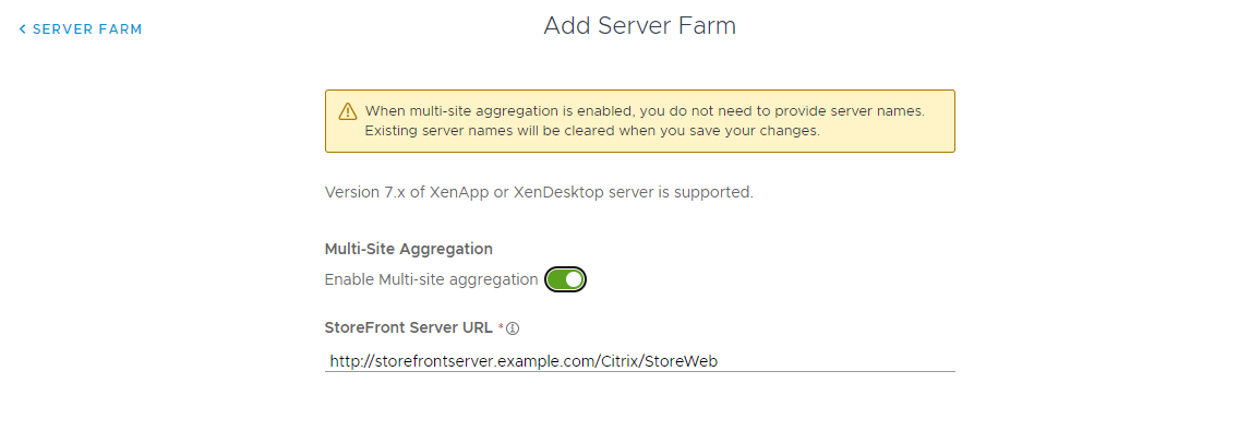 The Enable Multi-site aggregation toggle is turned on. The StoreFront Server URL text box has an example value. The Enable Multi-site aggregation toggle is turned on. The StoreFront Server URL text box has an example value.