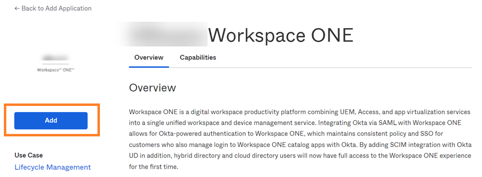 该图显示 Workspace ONE 应用程序信息页面,其中包含应用程序概览和“添加”按钮。 该图显示 Workspace ONE 应用程序信息页面,其中包含应用程序概览和“添加”按钮。